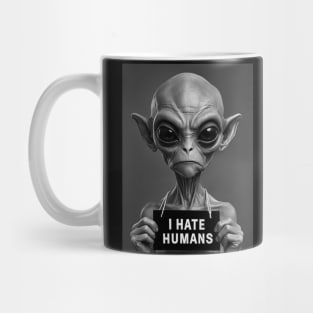 Alien Antagonism: I Hate Humans Mug